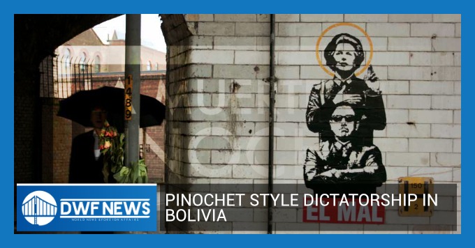 ‘Pinochet-Style Dictatorship’ in Bolivia