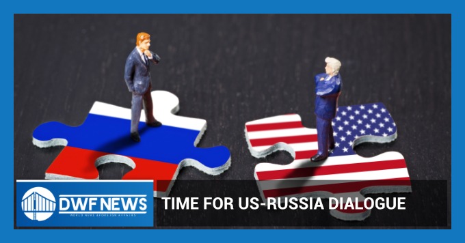 Time for US-Russia Dialogue