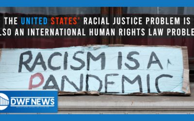 The United States’ Racial Justice Problem Is Also an International Human Rights Law Problem